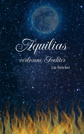 Aquilias verlorene Tochter von Stricker,  Lia
