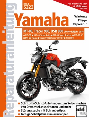 Yamaha MT 09, Tracer 900 und XSR 900 von Schermer,  Franz Josef