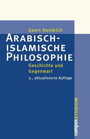Arabisch-islamische Philosophie von Hendrich,  Geert