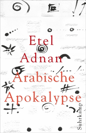 Arabische Apokalypse von Adnan,  Etel, Stoltz,  Ulrike