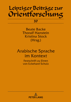 Arabische Sprache im Kontext von Backe,  Beate, Hanstein,  Thoralf, Stock,  Kristina