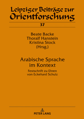 Arabische Sprache im Kontext von Backe,  Beate, Hanstein,  Thoralf, Stock,  Kristina