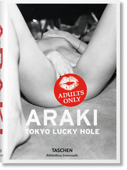Araki. Tokyo Lucky Hole von Araki,  Nobuyoshi