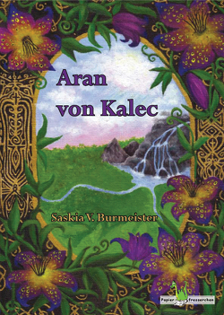 Aran von Kalec von Burmeister,  Saskia V.
