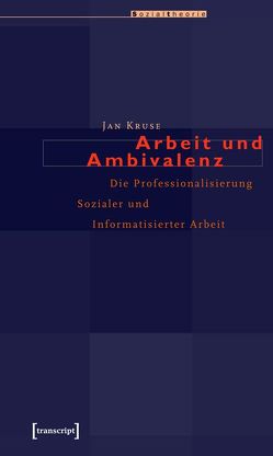 Arbeit und Ambivalenz von Kruse (verst.),  Jan