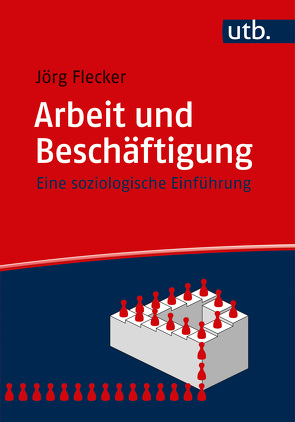 Arbeit und Beschäftigung von Flecker,  Jörg
