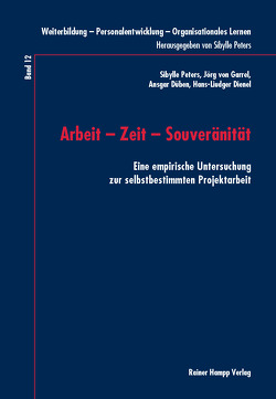 Arbeit – Zeit – Souveränität von Dienel,  Hans-Liudger, Düben,  Ansgar, Peters,  Sibylle, von Garrel,  Jörg