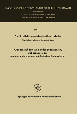 Arbeiten auf dem Gebiet der Sulfonsäuren, insbesondere der ein- und mehrwertigen aliphatischen Sulfonsäuren von Helferich,  Burckhardt