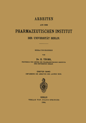 Arbeiten aus dem Pharmazeutischen Institut der Universität Berlin von Thoms,  H.