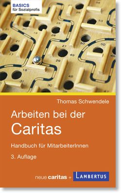 Arbeiten bei der Caritas von Schwendele,  Thomas