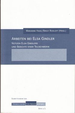 Arbeiten bei Elsa Gindler von Haag,  Marianne, Hoppe,  Martin, Rohloff,  Birgit