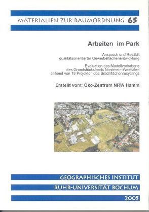 Arbeiten im Park. Anspruch und Realität qualitätsorientierter Gewerbeflächen von Bauer,  Thomas, Ebert,  Ralf