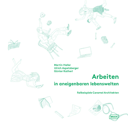Arbeiten in aneigenbaren Lebenswelten von Aspetsberger,  Ulrich, Haller,  Martin, Katherl,  Günter