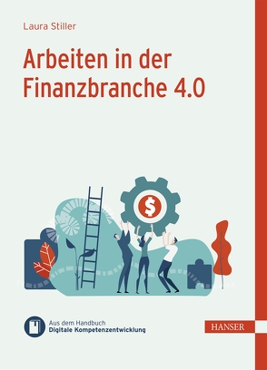 Arbeiten in der Finanzbranche 4.0 von Ramin,  Philipp, Stiller,  Laura