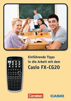 Arbeiten mit Casio-Rechnern / Einführende Tipps in die Arbeit mit dem Casio-FX-CG20 von Gebauer,  Torsten