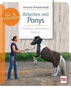 Arbeiten mit Ponys von Schwarzkopf,  Antonia