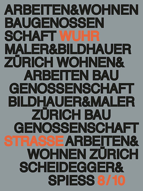 Arbeiten und Wohnen von Jasper,  Adam, Kesser,  Caroline, Maurer,  Bruno, Meltzer,  Burkhard, Schaad,  Gabrielle, Zweifel,  Stefan