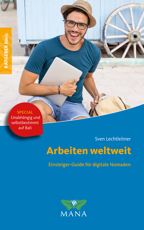 Arbeiten weltweit von Lechtleitner,  Sven