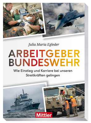 Arbeitgeber Bundeswehr von Egleder,  Dr. Julia Maria