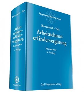 Arbeitnehmererfindervergütung von Bartenbach,  Kurt, Volz,  Franz-Eugen