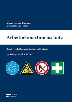 ArbeitnehmerInnenschutz von Alexandra,  Marx, Lechner-Thomann,  Andrea