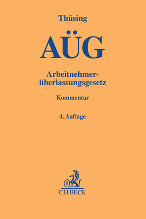 Arbeitnehmerüberlassungsgesetz von Greiner,  Stefan, Kämmerer,  Jörn Axel, Kock,  Martin, Kudlich,  Hans, Mengel,  Anja, Thüsing,  Gregor, Waas,  Bernd