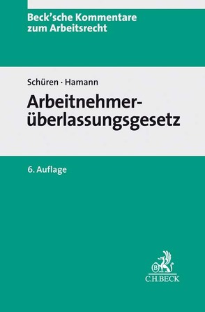 Arbeitnehmerüberlassungsgesetz von Brors,  Christiane, Diepenbrock,  Thorsten, Hamann,  Wolfgang, Schüren,  Peter, Wilde,  Anna