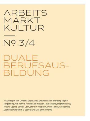 ARBEITS MARKT KULTUR — № 3/4 AUSBILDUNG von Schulz,  Gabriele, Zimmermann,  Olaf