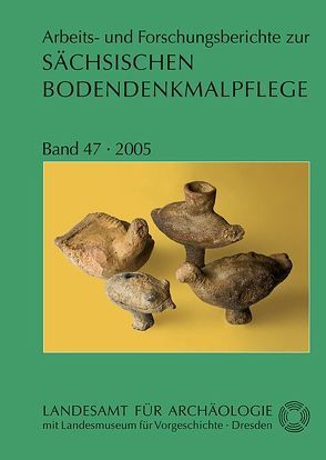 Arbeits- und Forschungsberichte zur sächsischen Bodendenkmalpflege / Arbeits- und Forschungsberichte zur sächsischen Bodendenkmalpflege von Westphalen,  Thomas