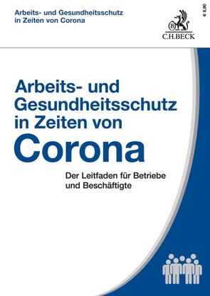 Arbeits- und Gesundheitsschutz in Zeiten von Corona von Aligbe,  Patrick, Faber,  Ulrich, Kiesche,  Eberhard, Kohte,  Wolfhard