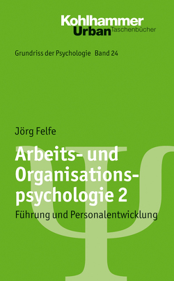 Arbeits- und Organisationspsychologie 2 von Felfe,  Jörg, Leplow,  Bernd, von Salisch,  Maria