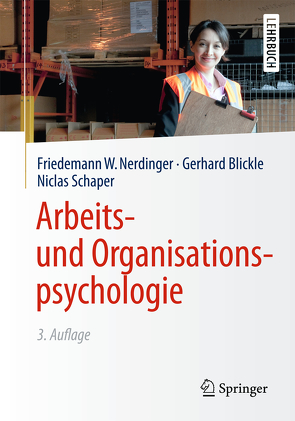 Arbeits- und Organisationspsychologie von Blickle,  Gerhard, Nerdinger,  Friedemann W., Schaper,  Niclas, Solga,  Marc