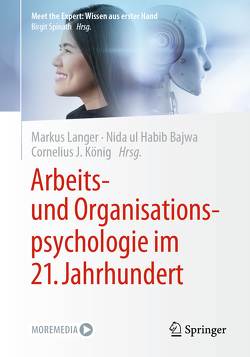 Arbeits- und Organisationspsychologie im 21. Jahrhundert von Bajwa,  Nida ul Habib, König,  Cornelius J., Langer,  Markus