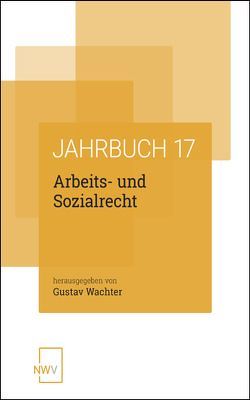 Arbeits- und Sozialrecht von Wachter,  Gustav