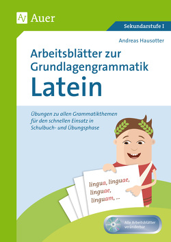 Arbeitsblätter zur Grundlagengrammatik Latein von Hausotter,  Andreas
