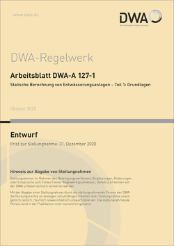 Arbeitsblatt DWA-A 127-1 Statische Berechnung von Entwässerungsanlagen – Teil 1: Grundlagen (Entwurf)