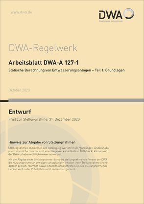 Arbeitsblatt DWA-A 127-1 Statische Berechnung von Entwässerungsanlagen – Teil 1: Grundlagen (Entwurf)