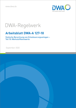 Arbeitsblatt DWA-A 127-10 Statische Berechnung von Entwässerungsanlagen – Teil 10: Werkstoffkennwerte