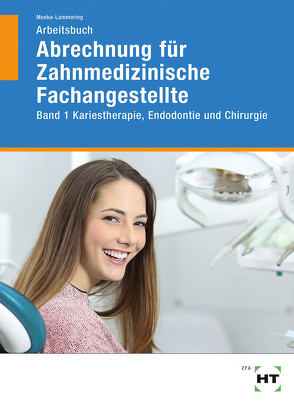 Arbeitsbuch Abrechnung für Zahnmedizinische Fachangestellte von Monka-Lammering,  Sabine