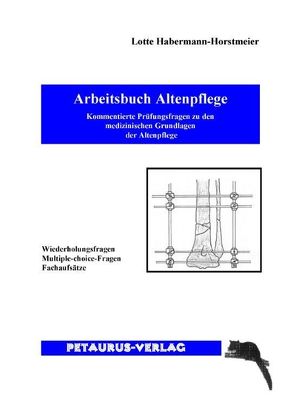 Arbeitsbuch Altenpflege von Habermann-Horstmeier,  Lotte