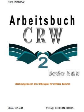 Arbeitsbuch CRW 2 Version BMD von Ponsold,  Hans