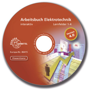 Arbeitsbuch Elektrotechnik LF 1-4 interaktiv von Bastian,  Peter, Burgmaier,  Monika, Eichler,  Walter, Käppel,  Thomas, Klee,  Werner, Kober,  Karsten, Schwarz,  Jürgen, Tkotz,  Klaus