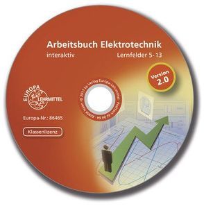 Arbeitsbuch Elektrotechnik LF 5-13 interaktiv von Braukhoff,  Peter, Bumiller,  Horst, Burgmaier,  Monika, Feustel,  Bernd, Manderla,  Jürgen, Schwarz,  Jürgen, Tkotz,  Klaus