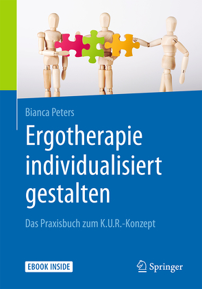 Arbeitsbuch Ergotherapie individualisiert gestalten von Peters,  Bianca