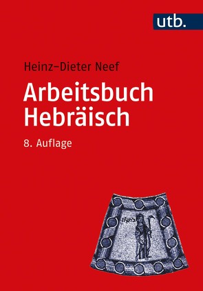 Arbeitsbuch Hebräisch von Neef,  Heinz-Dieter