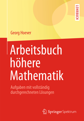Arbeitsbuch höhere Mathematik von Hoever,  Georg