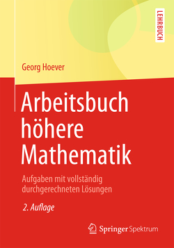 Arbeitsbuch höhere Mathematik von Hoever,  Georg