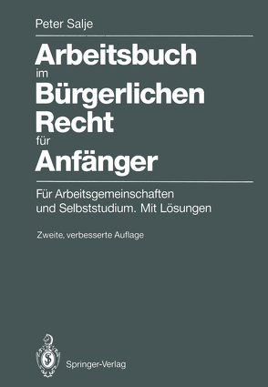 Arbeitsbuch im Bürgerlichen Recht für Anfänger von Salje,  Peter