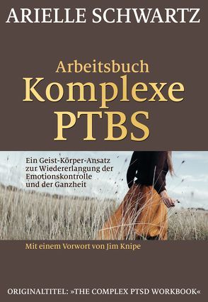 Arbeitsbuch Komplexe PTBS von Höhr,  Hildegard, Kierdorf,  Theo, Schwartz,  Arielle