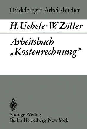 Arbeitsbuch „Kostenrechnung” von Uebele,  H., Zöller,  W.